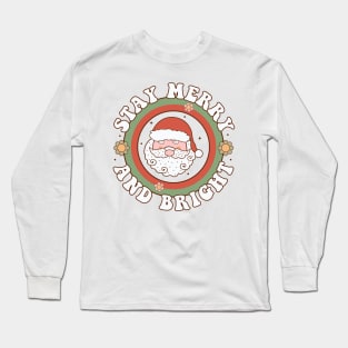 Stay Merry and bright Long Sleeve T-Shirt